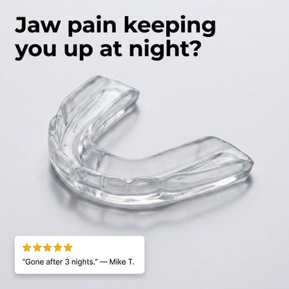 Wake Up Without Jaw Pain — Custom-Fit at Home in 3 Minutes